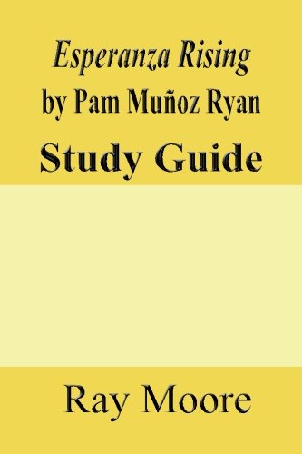 Esperanza Rising by Pam Munoz Ryan: A Study Guide: Volume 48