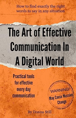 The Art of Effective Communication in a Digital World