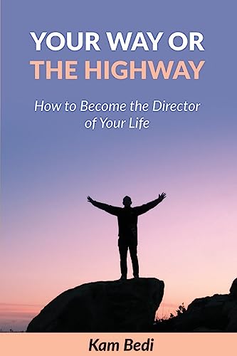 Your way or the Highway