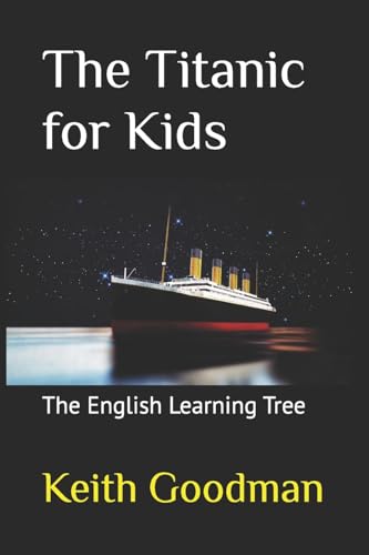 The Titanic for Kids