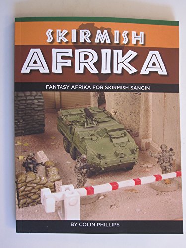 Skirmish Afrika Wargame Rule Supplement for Skirmish Sangin