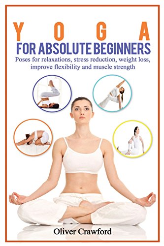 Yoga for Absolute Beginners