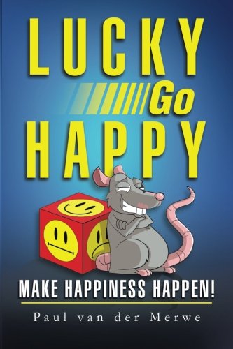 Lucky Go Happy: Make Happiness Happen!