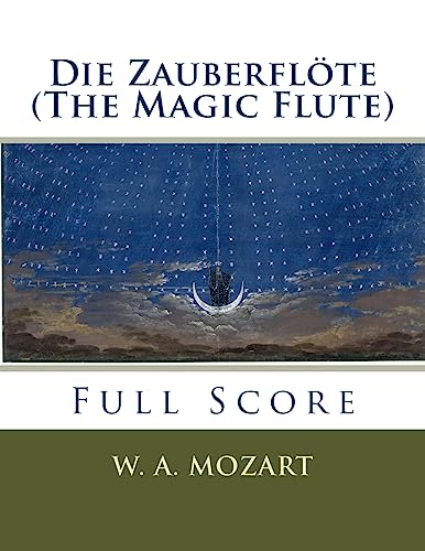 Die Zauberfl te (the Magic Flute)