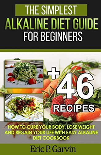 The Simplest Alkaline Diet Guide for Beginners + 46 Easy Recipes