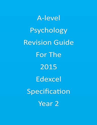A-level Psychology Revision Guide For The Edexcel 2015 Specification Year 2