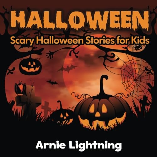 Halloween (Spooky Halloween Stories): Scary Halloween Stories for Kids (Halloween Series)