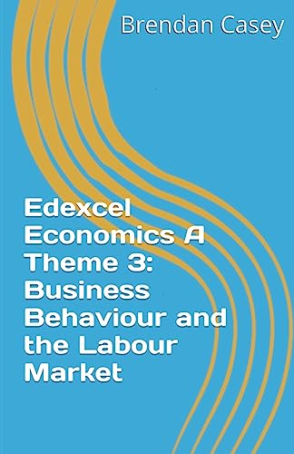 Edexcel Economics A Theme 3