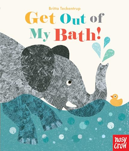 Get Out of My Bath!