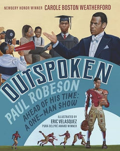 Outspoken: Paul Robeson, Ahead of His Time 