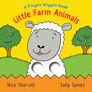 Little Farm Animals: A Finger Wiggle Book 
