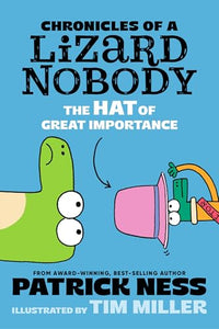Chronicles of a Lizard Nobody: The Hat of Great Importance 
