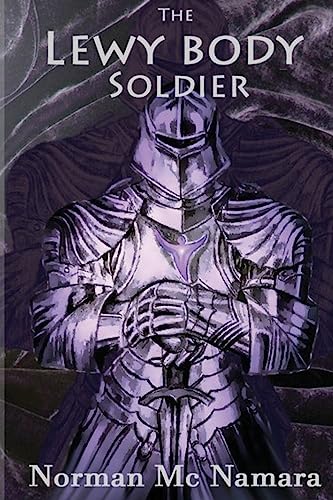 The Lewy Body Soldier
