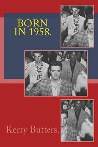 Born in 1958. Birthday Nostalgia. 