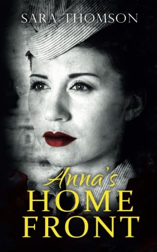 Anna's Home Front: Volume 1 (Home Front Series)