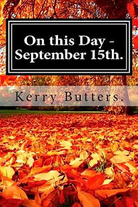On this Day - September 15th. 