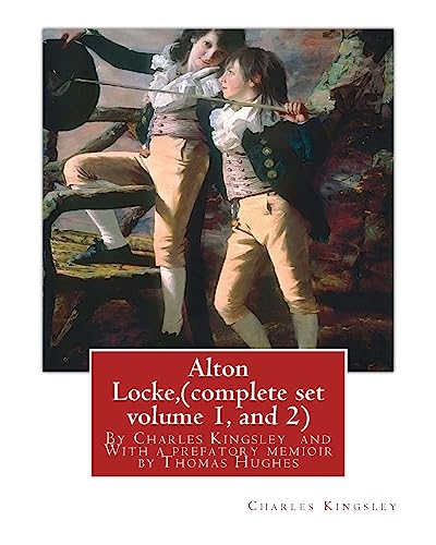 Alton Locke, By Charles Kingsley (complete set volume 1, and 2), A NOVEL illustra.