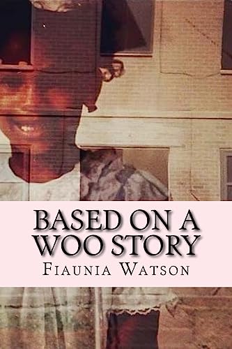 Based on a Woo Story