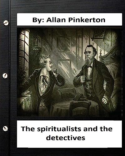 The spiritualists and the detectives.By
