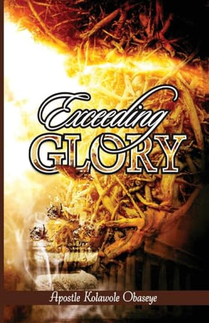 Exceeding Glory