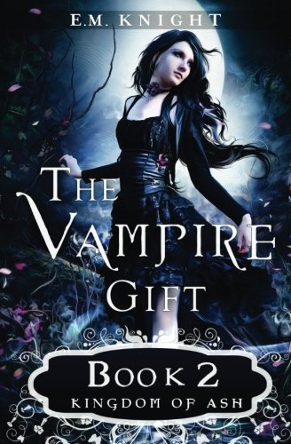 The Vampire Gift 2: Kingdom of Ash