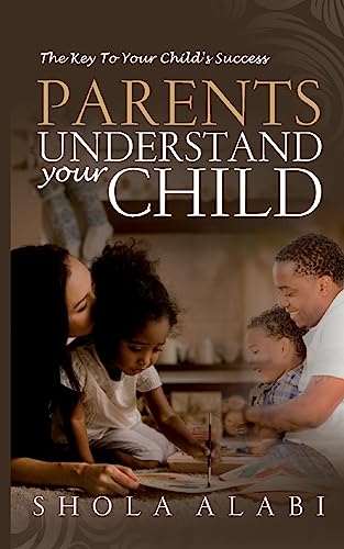 Parents Understand Your Child