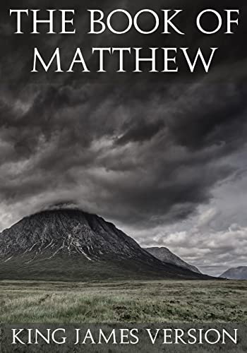 The Book of Matthew (Kjv) (the New Testament)