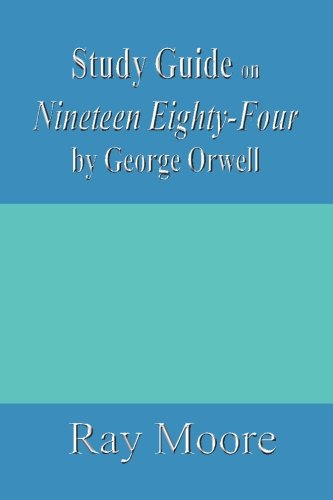 Study Guide on Nineteen Eighty-Four by George Orwell