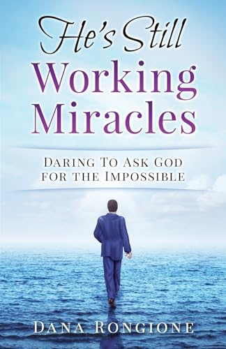 He's Still Working Miracles