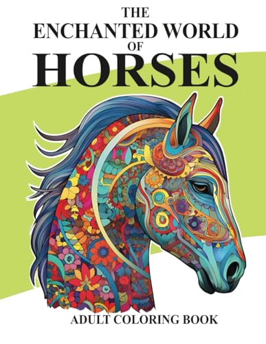 The Enchanted World of Horses