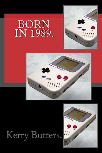 Born in 1989. Birthday Nostalgia.