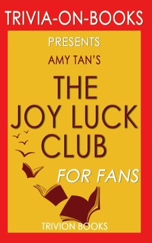 Trivia: The Joy Luck Club by Amy Tan (Trivia-On-Books)