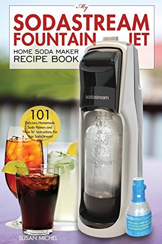 My Sodastream Fountain Jet Home Soda Maker Recipe Book