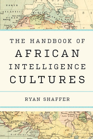 The Handbook of African Intelligence Cultures