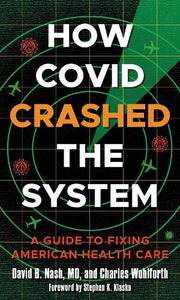 How Covid Crashed the System 
