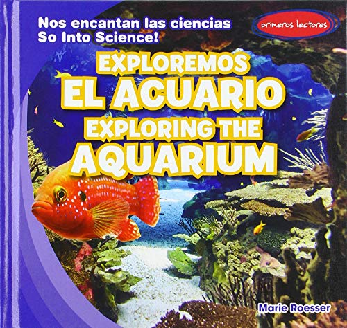 Exploremos El Acuario / Exploring the Aquarium
