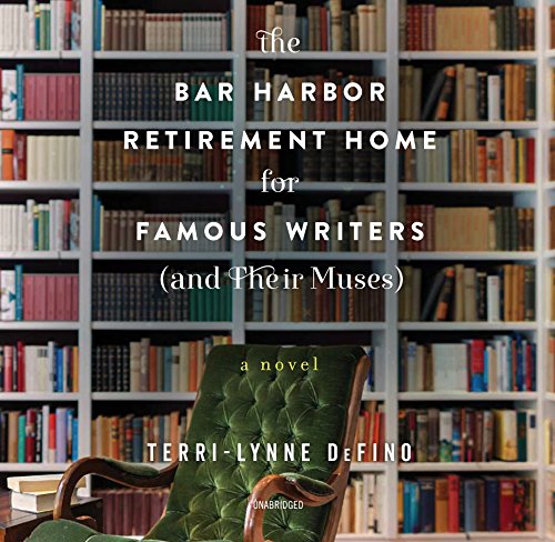 The Bar Harbor Retirement Home for Famous Writers (and Their Muses)