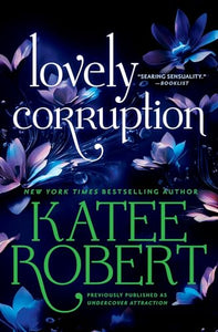 Lovely Corruption (Previously Published as Undercover Attraction) 
