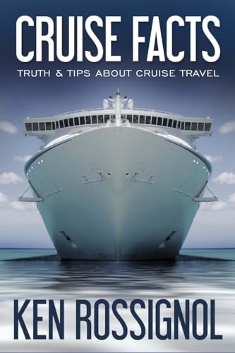 Cruise Facts - Truth & Tips About Cruise Travel