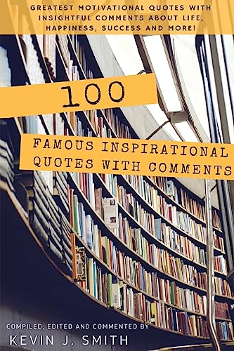 100 Famous Inspirational Quotes with Comments