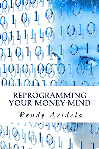 Reprogramming Your Money-Mind