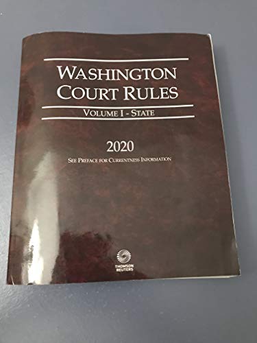 WASHINGTON COURT RULES VOLUME I - STATE 2020