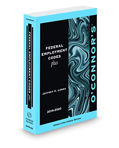 O'Connor's Federal Employment Codes Plus, 2019-2020 ed.