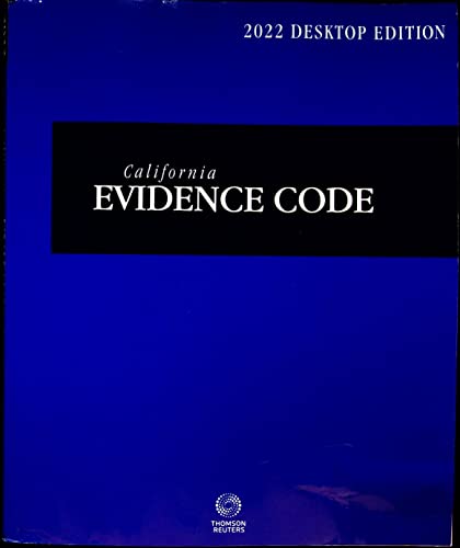 California Evidence Code, 2022 ed. (California Desktop Codes)