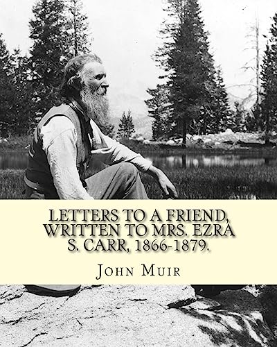 Letters to a friend, written to Mrs. Ezra S. Carr, 1866-1879. By