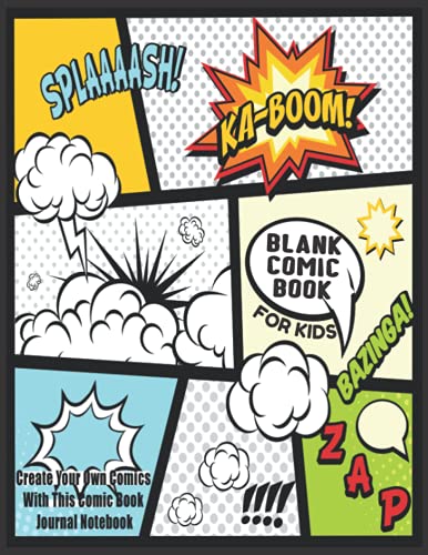 Blank Comic Book for Kids: Create Your Own Comics with This Comic Book Journal Notebook: Over 100 Pages Large Big 8.5" X 11" Cartoon / Comic Book with Lots of Templates
