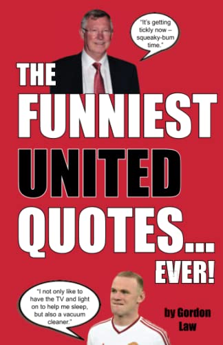 The Funniest United Quotes... Ever!