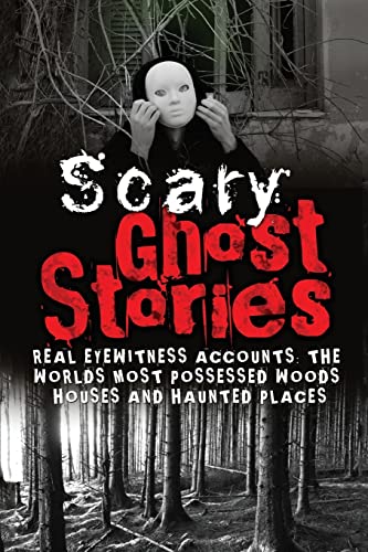 Scary Ghost Stories