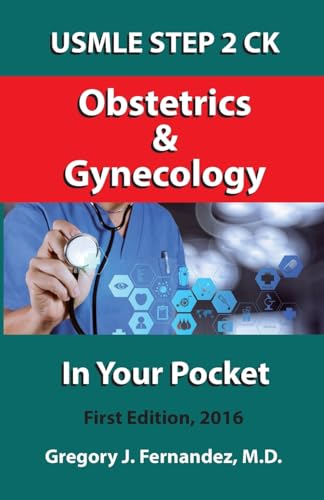 USMLE STEP 2 CK Obstetrics and Gynecology In Your Pocket