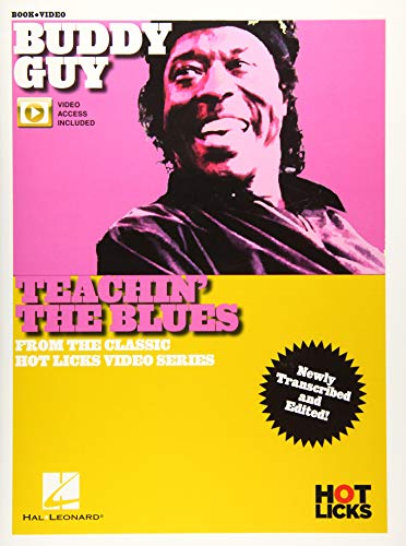 Buddy Guy - Teachin' the Blues: From the Classic Hot Licks Video Series Newly Transcribed and Edited!